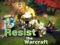 Warcraft ਦਾ ਵਿਰੋਧ ਕਰੋ 