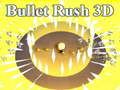 ਬੁਲੇਟ ਰਸ਼ 3D 