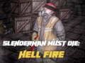 Slenderman Must Die: Hell Fire Slenderman Must Die: Hell Fire