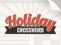Holiday Crossword Holiday Crossword