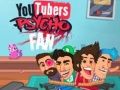 YouTubers ਸਾਈਕੋ ਫੈਨ 