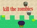 Zombies ਨੂੰ ਮਾਰੋ 