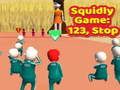 ਸਕੁਇਡਲੀ ਗੇਮ: 123, ਸਟਾਪ 