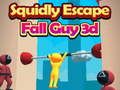 Squidly Escape Fall Guy 3D 