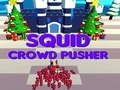 Squid Crowd Pusher 