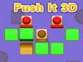 ਇਸਨੂੰ 3D ਪੁਸ਼ ਕਰੋ 