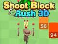 ਸ਼ੂਟ ਬਲਾਕ ਰਸ਼ 3D 