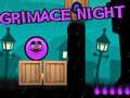 Grimace ਰਾਤ 