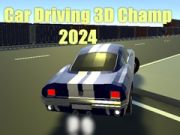 ਕਾਰ ਡਰਾਈਵਿੰਗ 3D ਚੈਂਪੀਅਨ 2024 