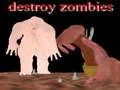 Zombies ਨੂੰ ਨਸ਼ਟ ਕਰੋ 