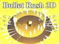 ਬੁਲੇਟ ਰਸ਼ 3D 