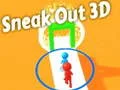 Sneak Out 3D 