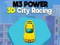 M3 ਪਾਵਰ 3D ਸਿਟੀ ਰੇਸਿੰਗ 