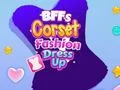 BFFs ਕੋਰਸੇਟ ਫੈਸ਼ਨ ਡਰੈਸ ਅੱਪ BFFs ਕੋਰਸੇਟ ਫੈਸ਼ਨ ਡਰੈਸ ਅੱਪ
