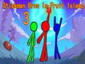 ਸਟਿੱਕਮੈਨ ਬ੍ਰੋਸ ਇਨ ਫਰੂਟ ਆਈਲੈਂਡ 3 