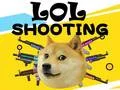 Lol ਸ਼ੂਟਿੰਗ 