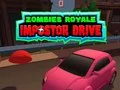 Zombies Royale: Impostor Drive  Zombies Royale: Impostor Drive