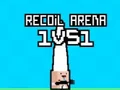 Recoil Arena 1VS1 Recoil Arena 1VS1