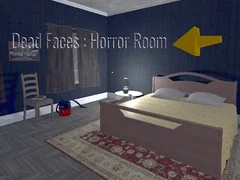 ਮਰੇ ਹੋਏ ਚਿਹਰੇ: ਡਰਾਉਣੀ ਕਮਰਾ 
