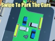 ਕਾਰਾਂ ਨੂੰ ਪਾਰਕ ਕਰਨ ਲਈ ਸਵਾਈਪ ਕਰੋ 