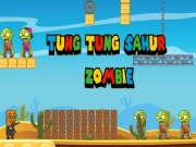 ਤੁੰਗ ਤੁੰਗ ਸਾਹੂਰ ਜੋਂਬੀ ਤੁੰਗ ਤੁੰਗ ਸਾਹੂਰ ਜੋਂਬੀ