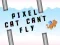Pixel ਬਿੱਲੀ ਉੱਡ ਨਹੀਂ ਸਕਦੀ 