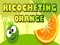 Ricocheting Orange 