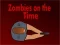 ਟਾਈਮਜ਼ 'ਤੇ Zombies 