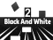 ਕਾਲਾ ਅਤੇ ਚਿੱਟਾ 2