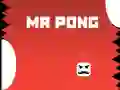 ਮਿਸਟਰ ਪੋਂਗ ਮਿਸਟਰ ਪੋਂਗ