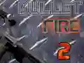 ਬੁਲੇਟ ਫਾਇਰ 2 ਬੁਲੇਟ ਫਾਇਰ 2