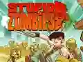 ਮੂਰਖ Zombies ਮੂਰਖ Zombies
