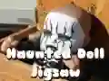 ਭੂਤ ਵਾਲੀ ਗੁੱਡੀ ਜਿਗਸਾ ਭੂਤ ਵਾਲੀ ਗੁੱਡੀ ਜਿਗਸਾ