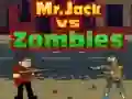 ਮਿਸਟਰ ਜੈਕ ਬਨਾਮ Zombies ਮਿਸਟਰ ਜੈਕ ਬਨਾਮ Zombies
