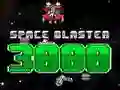 ਸਪੇਸ ਬਲਾਸਟਰ 3000 