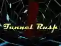 ਟਨਲ ਰਸ਼ ਟਨਲ ਰਸ਼