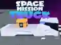 ਸਪੇਸ ਮਿਸ਼ਨ ਟਰੱਕ ਸਪੇਸ ਮਿਸ਼ਨ ਟਰੱਕ