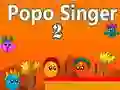 ਪੋਪੋ ਗਾਇਕ 2  ਪੋਪੋ ਗਾਇਕ 2