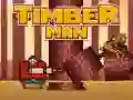 ਟਿੰਬਰ ਮੈਨ ਟਿੰਬਰ ਮੈਨ