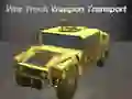 ਯੁੱਧ ਟਰੱਕ ਹਥਿਆਰ ਆਵਾਜਾਈ 