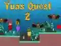 Yuas Quest 2 Yuas Quest 2