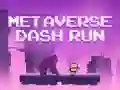 ਮੈਟਾਵਰਸ ਡੈਸ਼ ਰਨ ਮੈਟਾਵਰਸ ਡੈਸ਼ ਰਨ