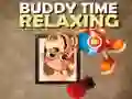ਬੱਡੀ ਆਰਾਮ ਕਰਨ ਦਾ ਸਮਾਂ ਬੱਡੀ ਆਰਾਮ ਕਰਨ ਦਾ ਸਮਾਂ