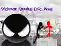 ਸਟਿਕਮੈਨ ਡੂਡਲ ਐਪਿਕ ਰੇਜ 