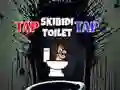 Skibidi ਟਾਇਲਟ ਟੈਪ 'ਤੇ ਟੈਪ ਕਰੋ 