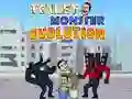 ਟਾਇਲਟ ਮੋਨਸਟਰ ਈਵੇਲੂਸ਼ਨ 