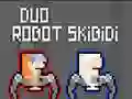 Duo ਰੋਬੋਟ Skibidi  Duo ਰੋਬੋਟ Skibidi