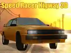 ਸਪੀਡ ਰੇਸਰ Higway 3D ਸਪੀਡ ਰੇਸਰ Higway 3D