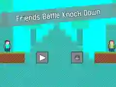 ਦੋਸਤ ਲੜਾਈ ਨੋਕ ਡਾਊਨ ਦੋਸਤ ਲੜਾਈ ਨੋਕ ਡਾਊਨ