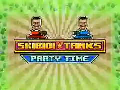 Skibidi ਟੈਂਕ ਪਾਰਟੀ ਟਾਈਮ Skibidi ਟੈਂਕ ਪਾਰਟੀ ਟਾਈਮ
